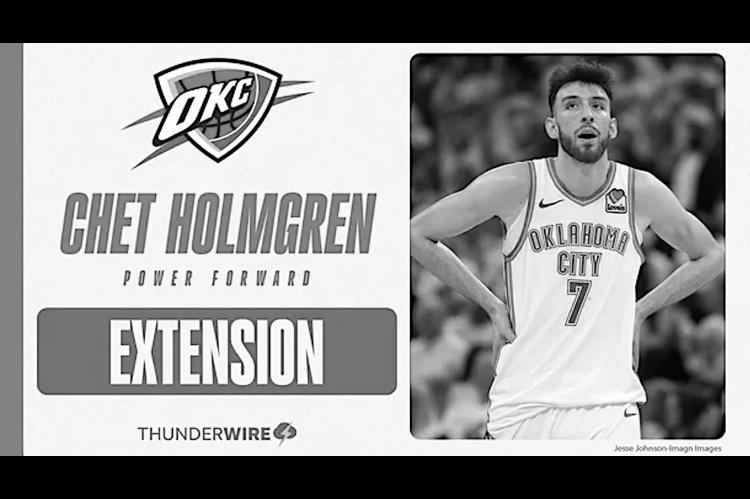 Chet Holmgren Agrees to Rookie Max Extension with Thunder